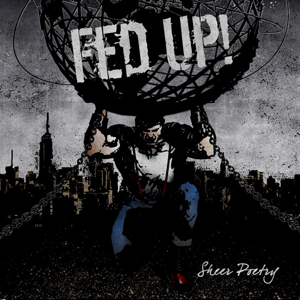 Fed Up! - Sheer Poetry LP